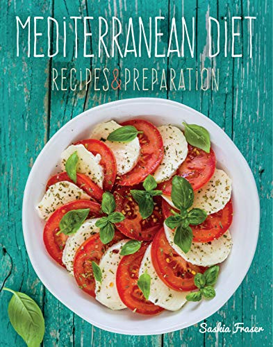 Mediterranean Diet: Recipes and Preparation