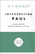 Interpreting Paul: Essays on the Apostle and His Letters