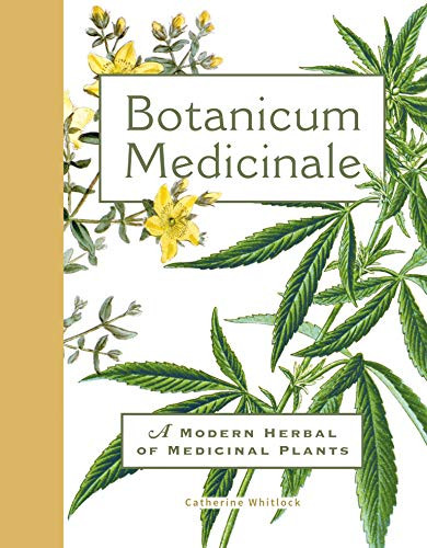 Botanicum Medicinale: A Modern Herbal of Medicinal Plants