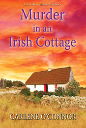 Murder in an Irish Cottage: A Charming Irish Cozy Mystery