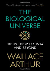 Biological Universe: Life in the Milky Way and Beyond