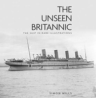 Unseen Britannic: The Ship in Rare Illustrations