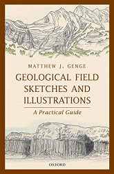 Geological Field Sketches and Illustrations: A Practical Guide