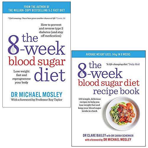 8-Week Blood Sugar Diet By Michael Mosley and The 8-Week Blood