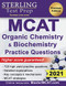 Sterling Test Prep MCAT Organic Chemistry and Biochemistry Practice Questions