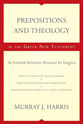 Prepositions and Theology in the Greek New Testament