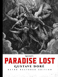 Milton's Paradise Lost: Gustave Dore Retro Restored Edition