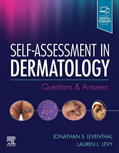 Self-Assessment in Dermatology: Questions and Answers Self-Assessment in Dermatology: Questions and Answers