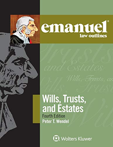 Wills Trusts and Estates (Emanuel Law Outlines)