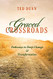 Graced Crossroads: Pathways to Deep Change and Transformation