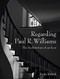 Regarding Paul R. Williams: A Photographer's View