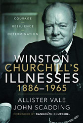 Winston Churchill's Illnesses 1886û1965