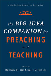 Big Idea Companion for Preaching and Teaching