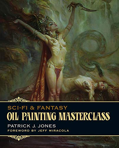 Sci-Fi and Fantasy Oil Painting Masterclass