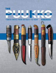 Puukko: Finnish Knives from Antiquity to Today
