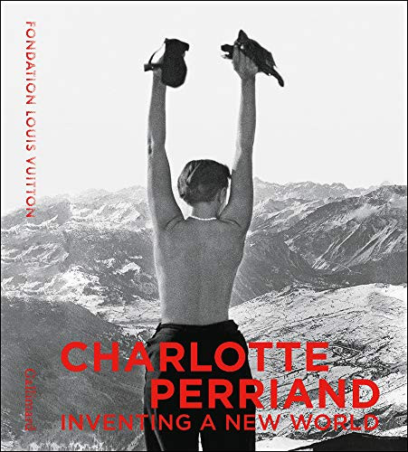 Charlotte Perriand: Inventing A New World (EDITIONS GALLIM)