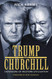 Trump and Churchill: Defenders of Western Civilization