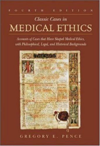 Classic Cases In Medical Ethics