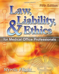Law Liability And Ethics For Medical Office Professionals