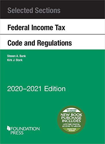 Selected Sections Federal Income Tax Code and Regulations 2020-2021