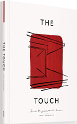 Touch: Spaces Designed for the Senses