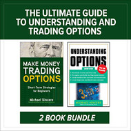 Ultimate Guide to Understanding and Trading Options