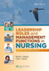 Leadership Roles And Management Functions In Nursing