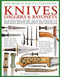 World Encyclopedia of Knives Daggers and Bayonets