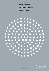Dieter Rams: Ten Principles for Good Design