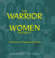 Warrior Women Project: A Sisterhood of Immigrant Women