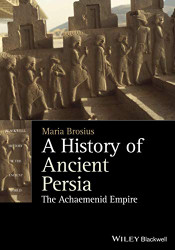 History of Ancient Persia - The AchaemenidEmpire