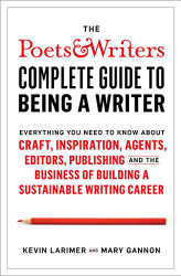 Poets and Writers Complete Guide to Being a Writer