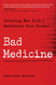 Bad Medicine: Catching New York's Deadliest Pill Pusher