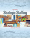 Strategic Staffing (binder-ready with course code)