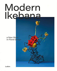 Modern Ikebana: A New Wave in Floral Design (LUDION)