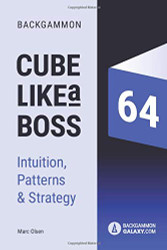 Backgammon - Cube like a boss: Patterns Intuition and Strategy