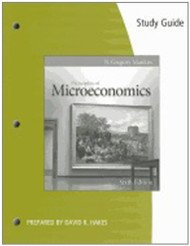 Study Guide For Mankiw's Principles of Microeconomics by Mankiw