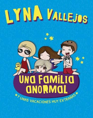 Una familia anormal. Y unas vacaciones muy extra±as