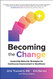 Becoming the Change