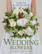 Wedding Flowers: A step-by-step guide
