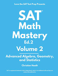 SAT Math Mastery: Advanced Algebra Geometry and Statistics