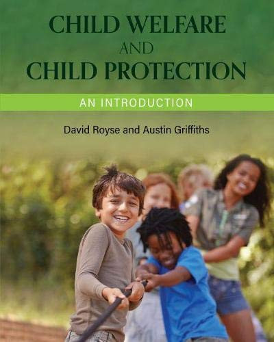 Child Welfare and Child Protection: An Introduction