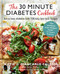 30-Minute Diabetes Cookbook