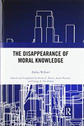 Disappearance of Moral Knowledge