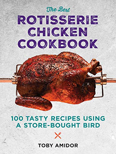 Best Rotisserie Chicken Cookbook