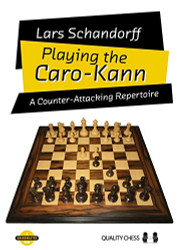 Playing the Caro-Kann: A Counter-Attacking Repertoire