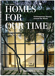 Homes For Our Time. Contemporary Houses around the World û 40 Years