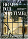 Homes For Our Time. Contemporary Houses around the World û 40 Years