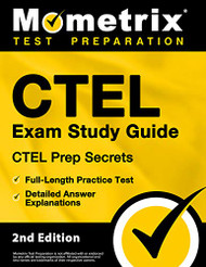 CTEL Exam Study Guide - CTEL Prep Secrets Full-Length Practice Test