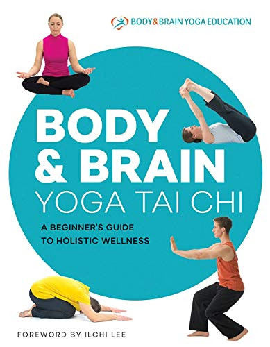 Body and Brain Yoga Tai Chi